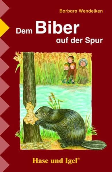 Dem Biber auf der Spur: Schulausgabe: 2./3. Klasse Study Guides
