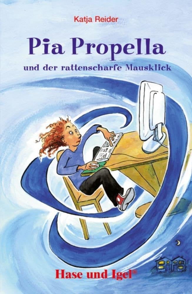 Pia Propella und der rattenscharfe Mausklick: Schulausgabe Study Guides