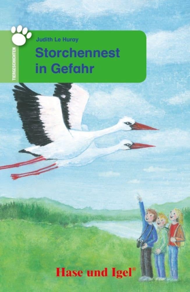 Storchennest in Gefahr. Schulausgabe Study Guides