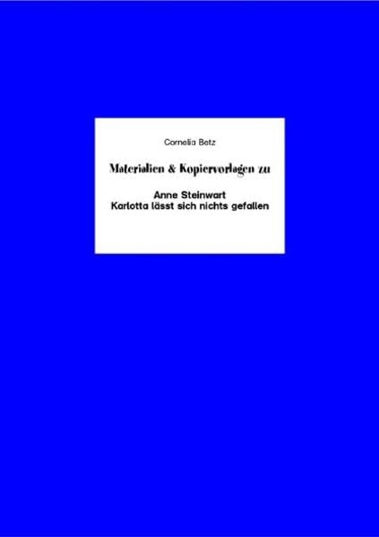 Begleitmaterial: Karlotta lässt sich nichts gefallen: 1./2. Klasse Learning & Reference