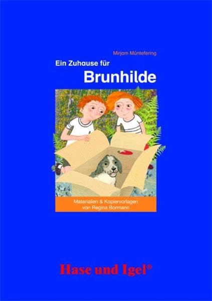 Begleitmaterial: Ein Zuhause für Brunhilde: 2./3. Klasse Learning & Reference