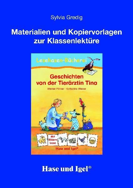 Begleitmaterial: Geschichten von der Tierärztin Tina Learning & Reference
