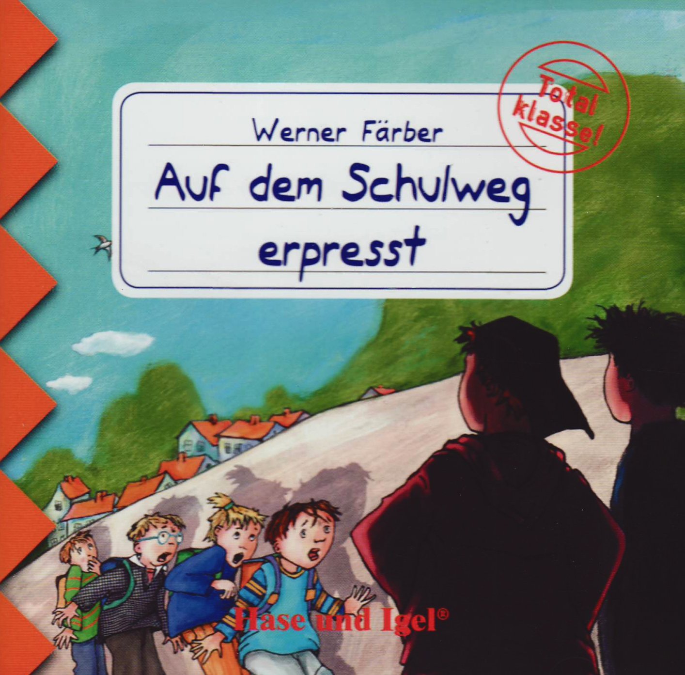 Auf dem Schulweg erpresst: Total Klasse! Study Guides