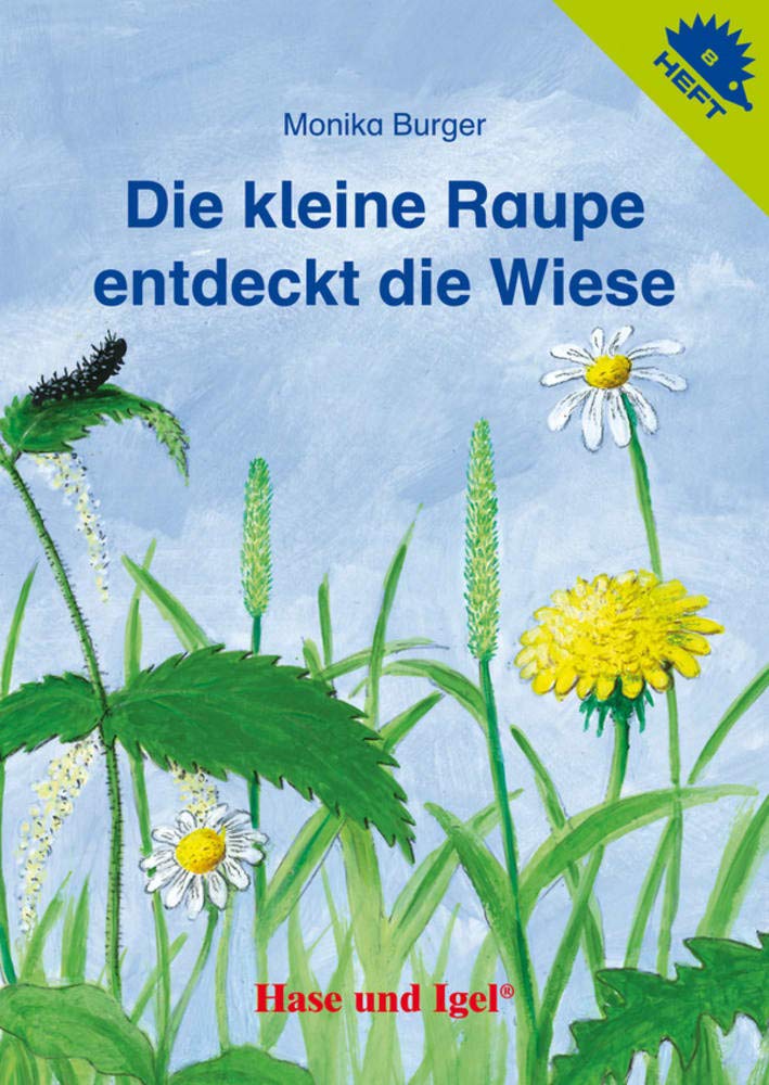 Die kleine Raupe entdeckt die Wiese Children's books