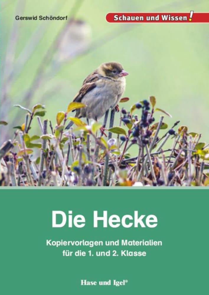 Die Hecke. Kopiervorlagen und Materialien für die 1. und 2. Klasse Education & Training