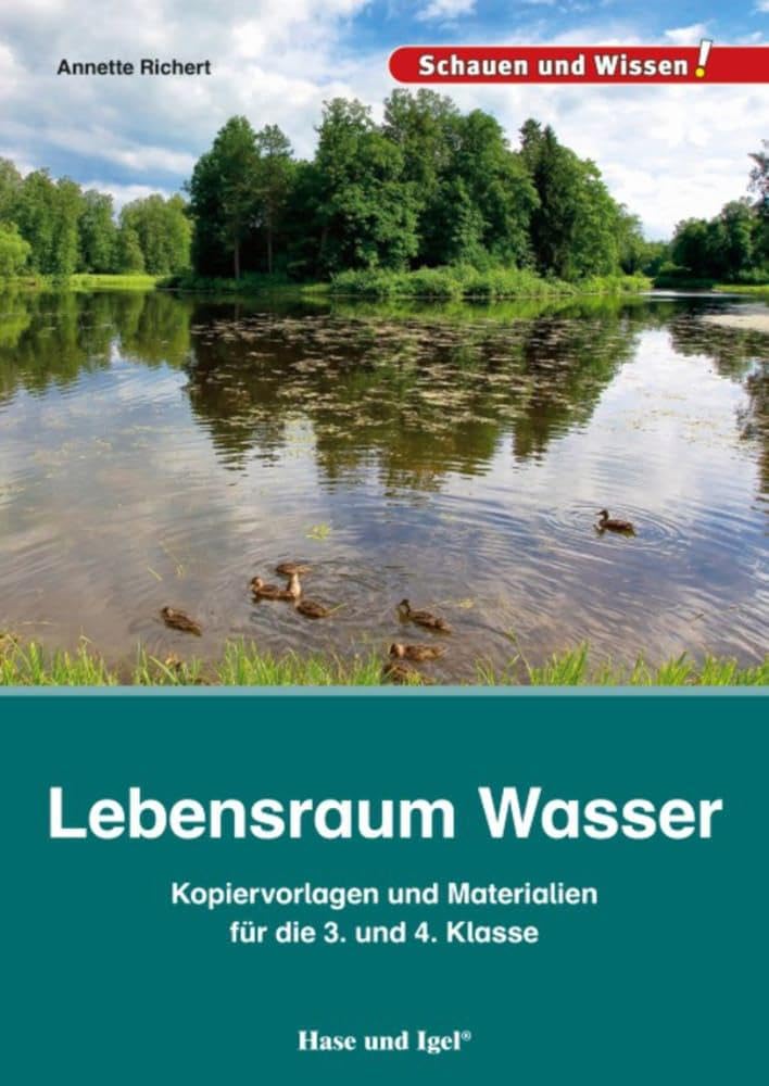 Lebensraum Wasser – Kopiervorlagen und Materialien: für die 3. und 4. Klasse Education & Training