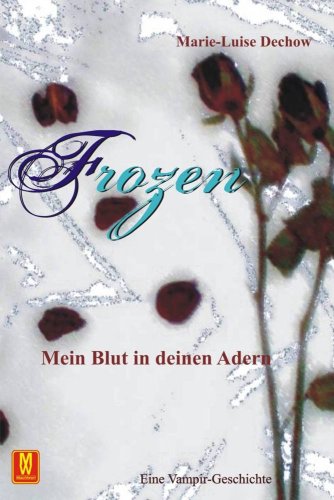 Frozen: Mein Blut in deinen Adern Historical Fiction
