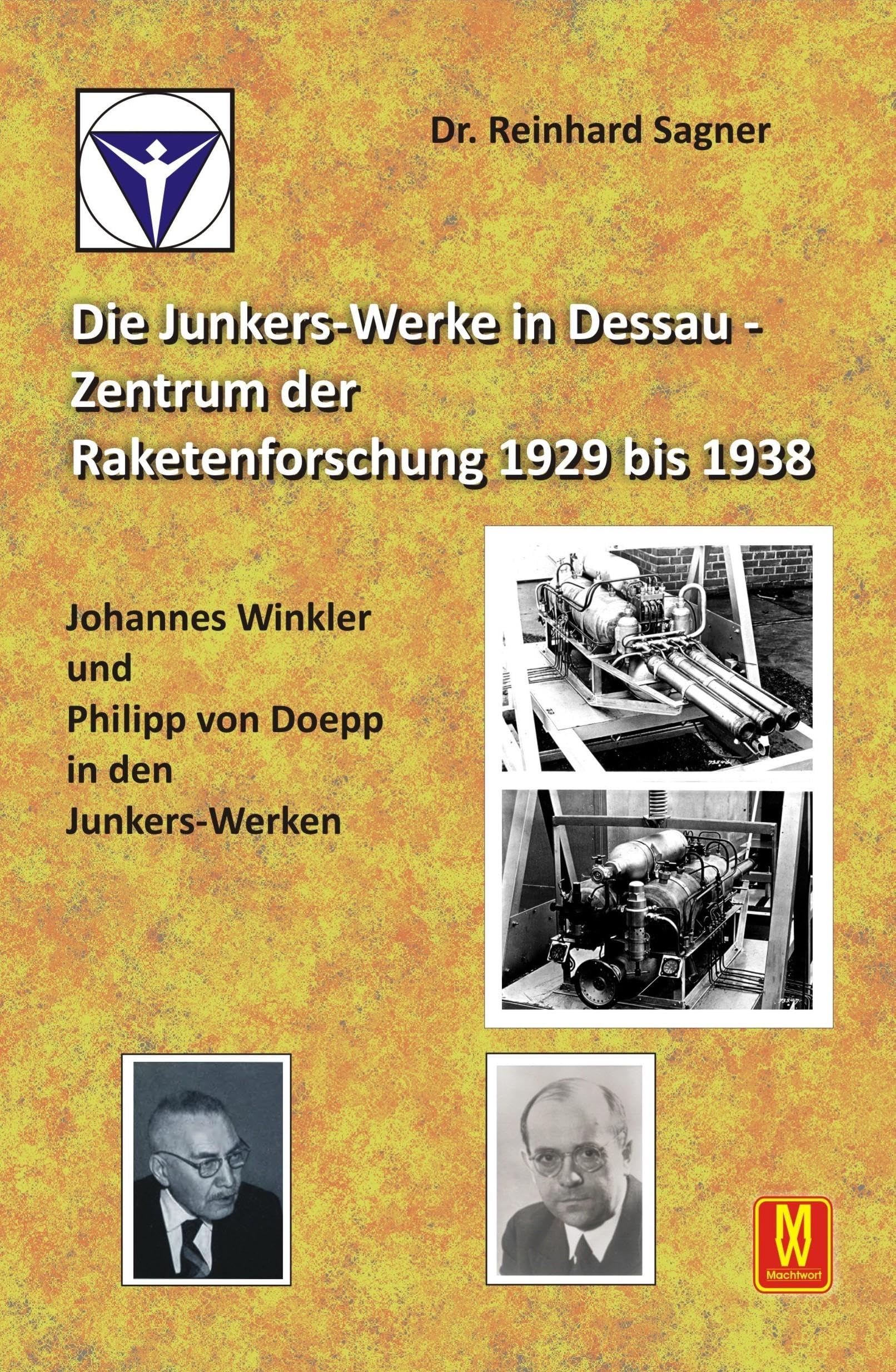Die Junkers-Werke in Dessau - Zentrum der Raketenforschung bis 1938 Science