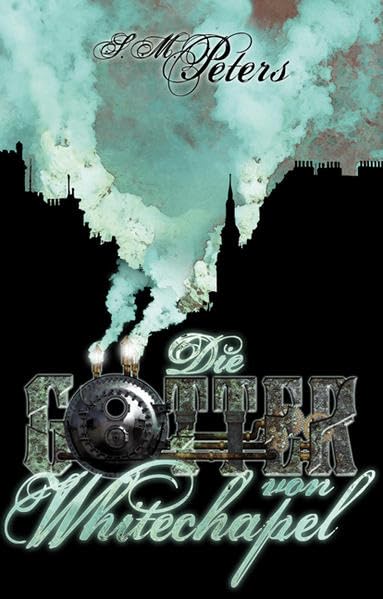 Die Götter von Whitechapel Historical Fiction