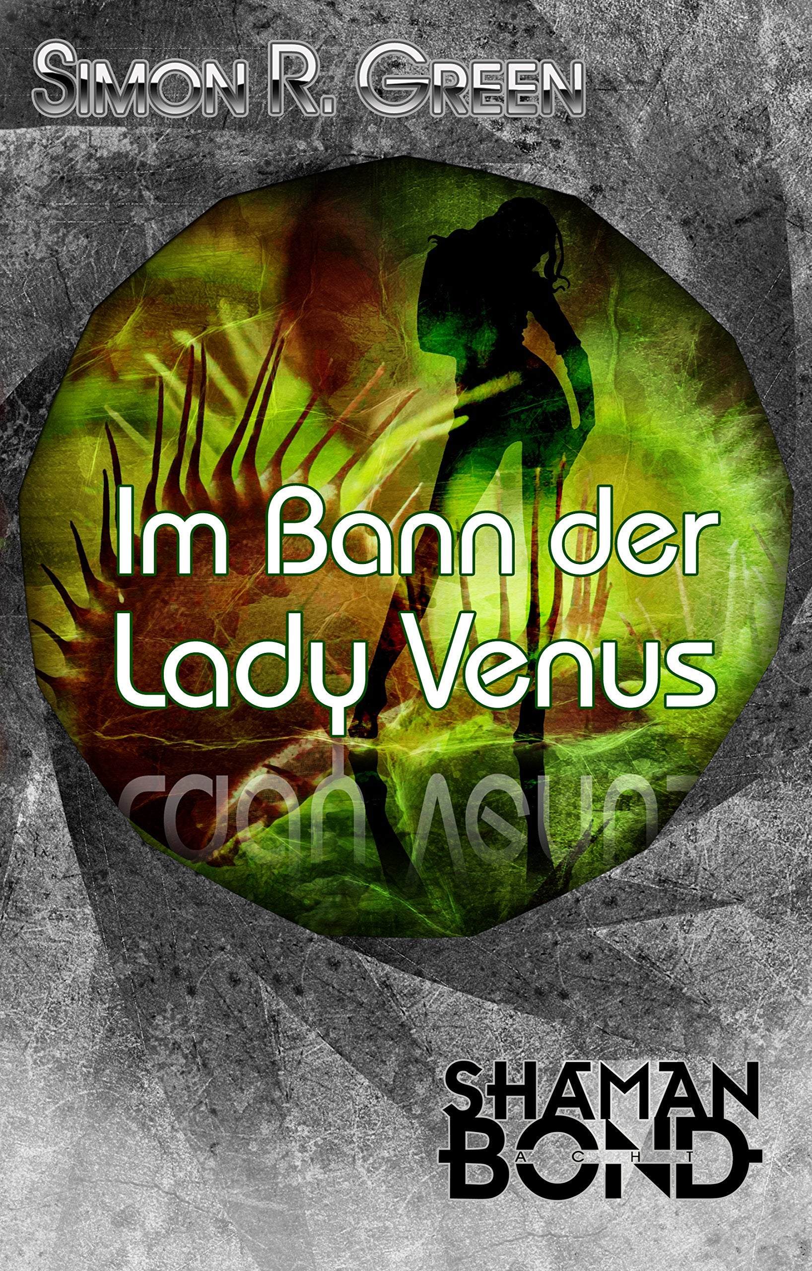 Im Bann der Lady Venus: Shaman Bond 8 Contemporary literature