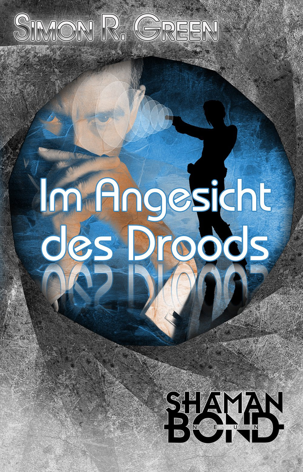 Im Angesicht des Droods: Shaman Bond 9 Fairy Tales & Legends