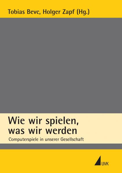 Wie wir spielen, was wir werden: Computerspiele in unserer Gesellschaft Law