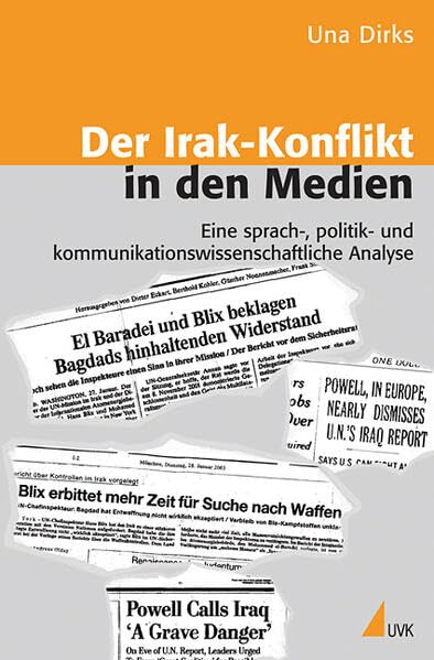 Der Irak-Konflikt in den Medien: Eine sprach-, politik- und kommunikationswissenschaftliche Analyse Law