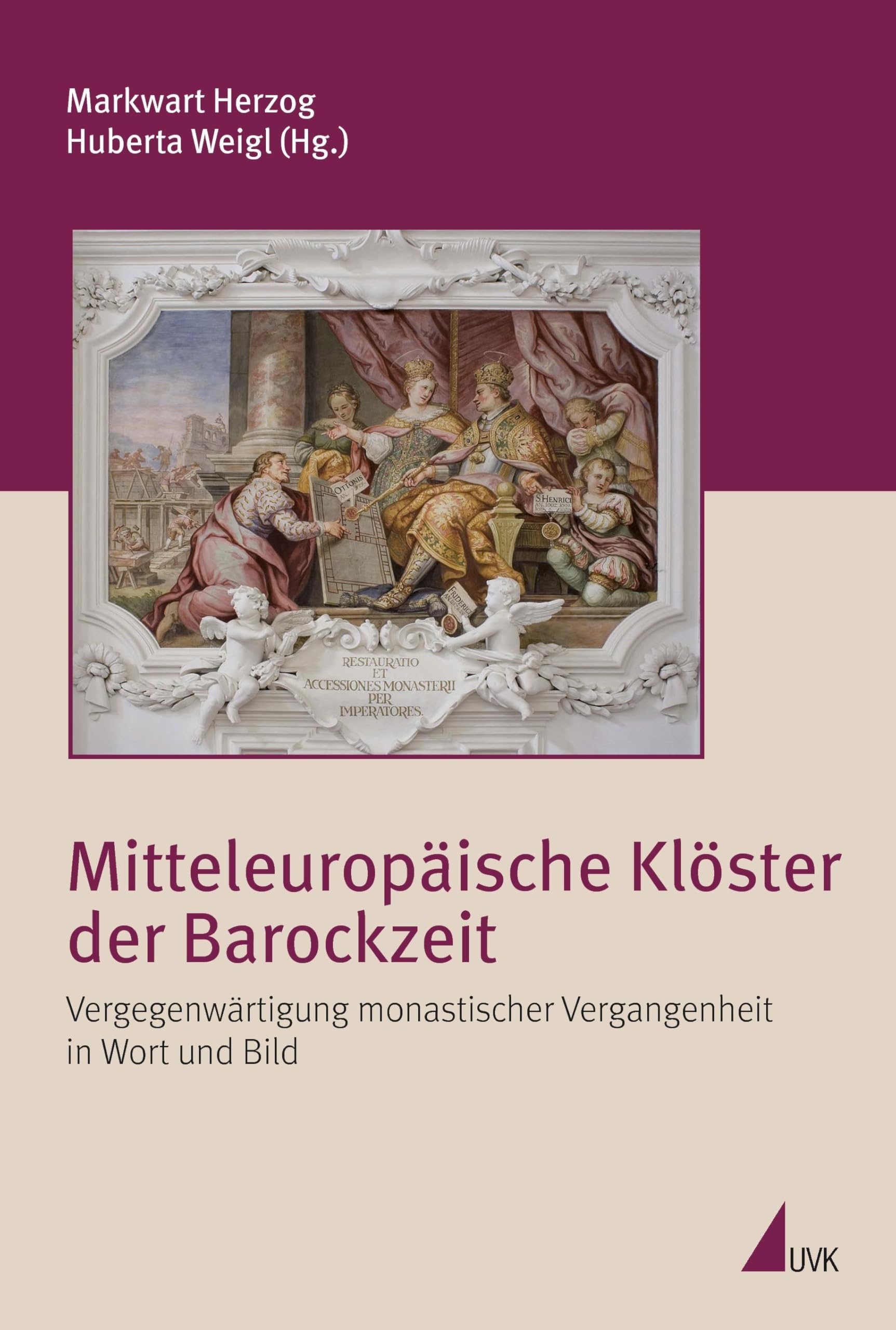 Mitteleuropäische Klöster der Barockzeit: Vergegenwärtigung monastischer Vergangenheit in Wort und Bild (Irseer Schriften) Film, Art & Culture