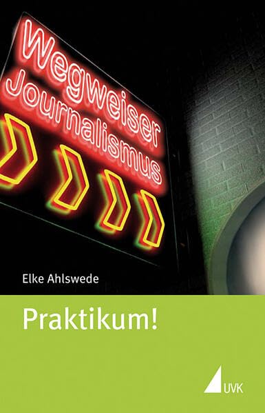 Praktikum! (Wegweiser Journalismus) Law