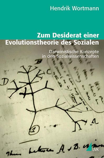 Zum Desiderat einer Evolutionstheorie des Sozialen: Darwinistische Konzepte in den Sozialwissenschaften (Theorie und Methode) Law