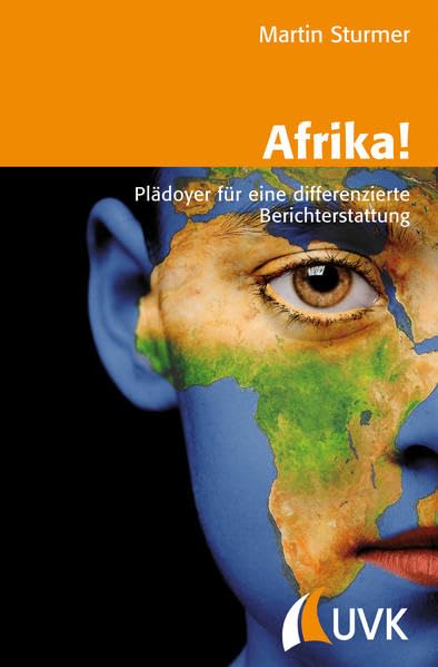 Afrika!: Plädoyer für eine differenzierte Berichterstattung Law