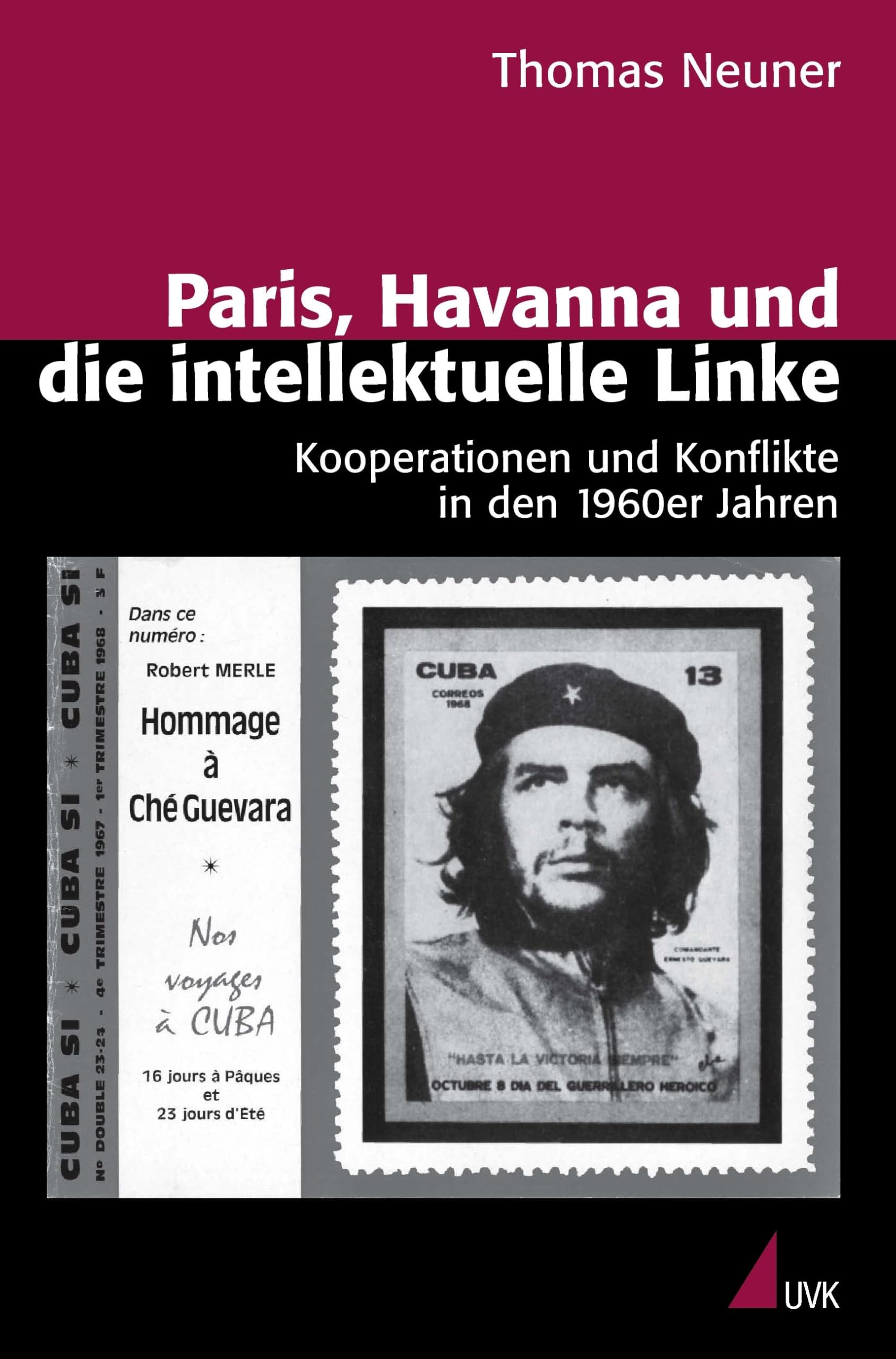 Paris, Havanna und die intellektuelle Linke book