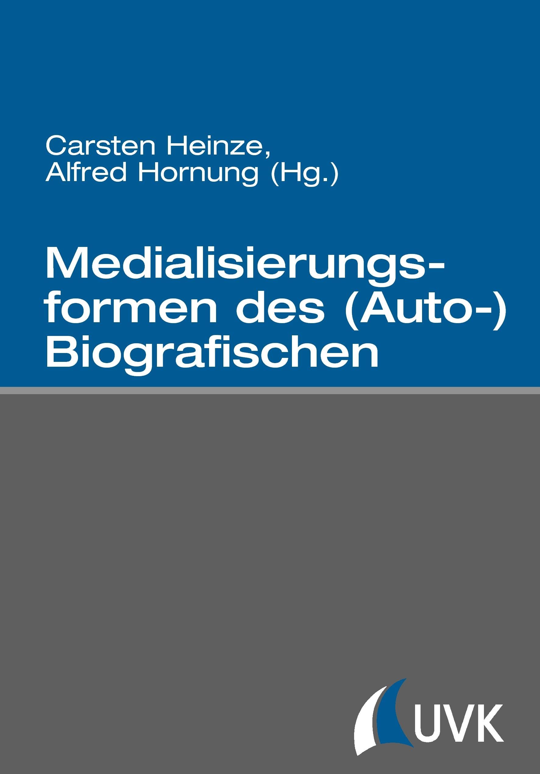 Medialisierungsformen des (Auto-)Biografischen book
