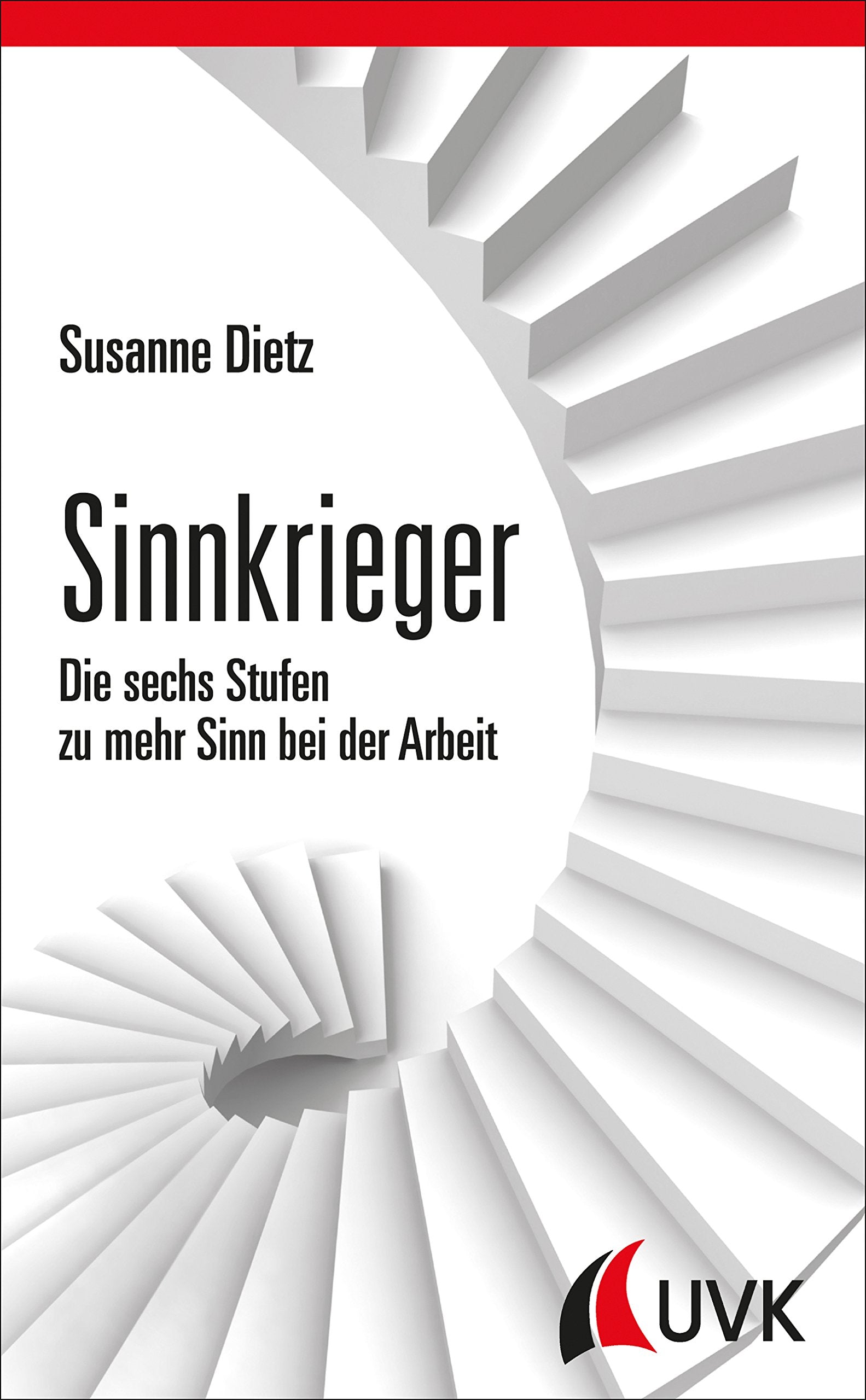 Sinnkrieger. Die sechs Stufen zu mehr Sinn bei der Arbeit Law