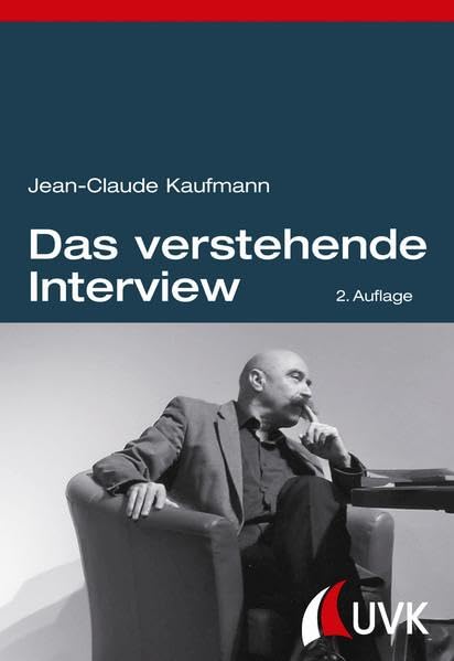 Das verstehende Interview: Theorie und Praxis Law