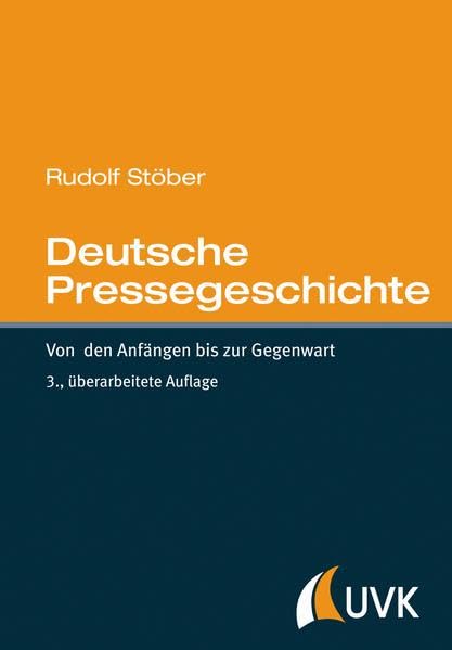Deutsche Pressegeschichte. Von den Anfängen bis zur Gegenwart Law