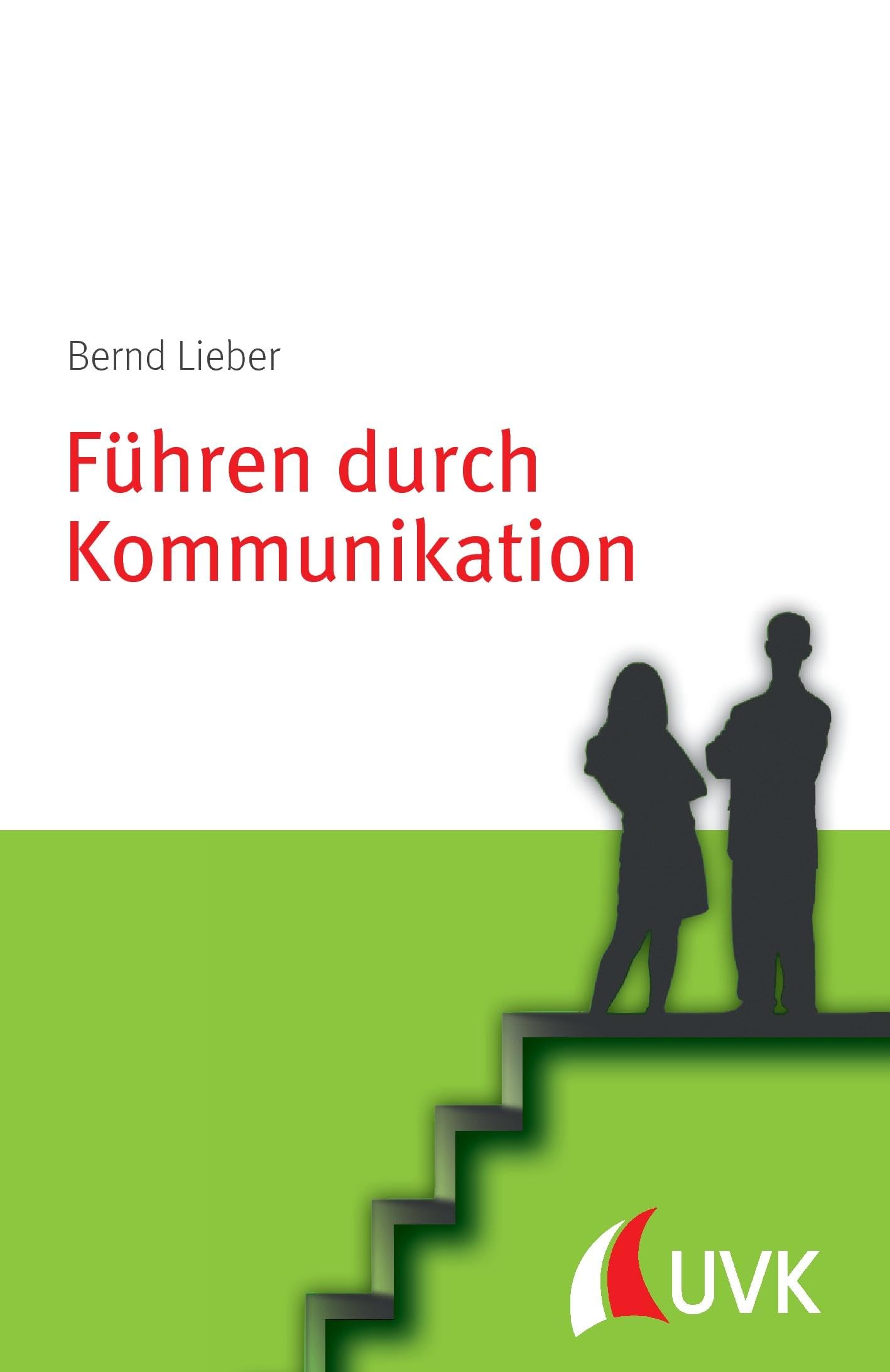 Führen durch Kommunikation: Personalführung konkret Law