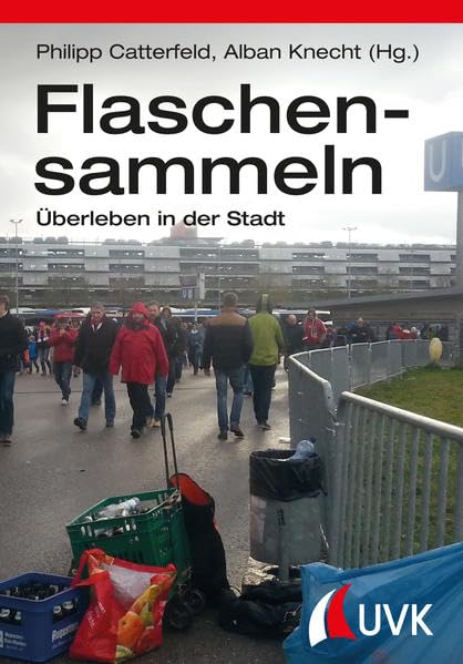 Flaschensammeln. Überleben in der Stadt Law