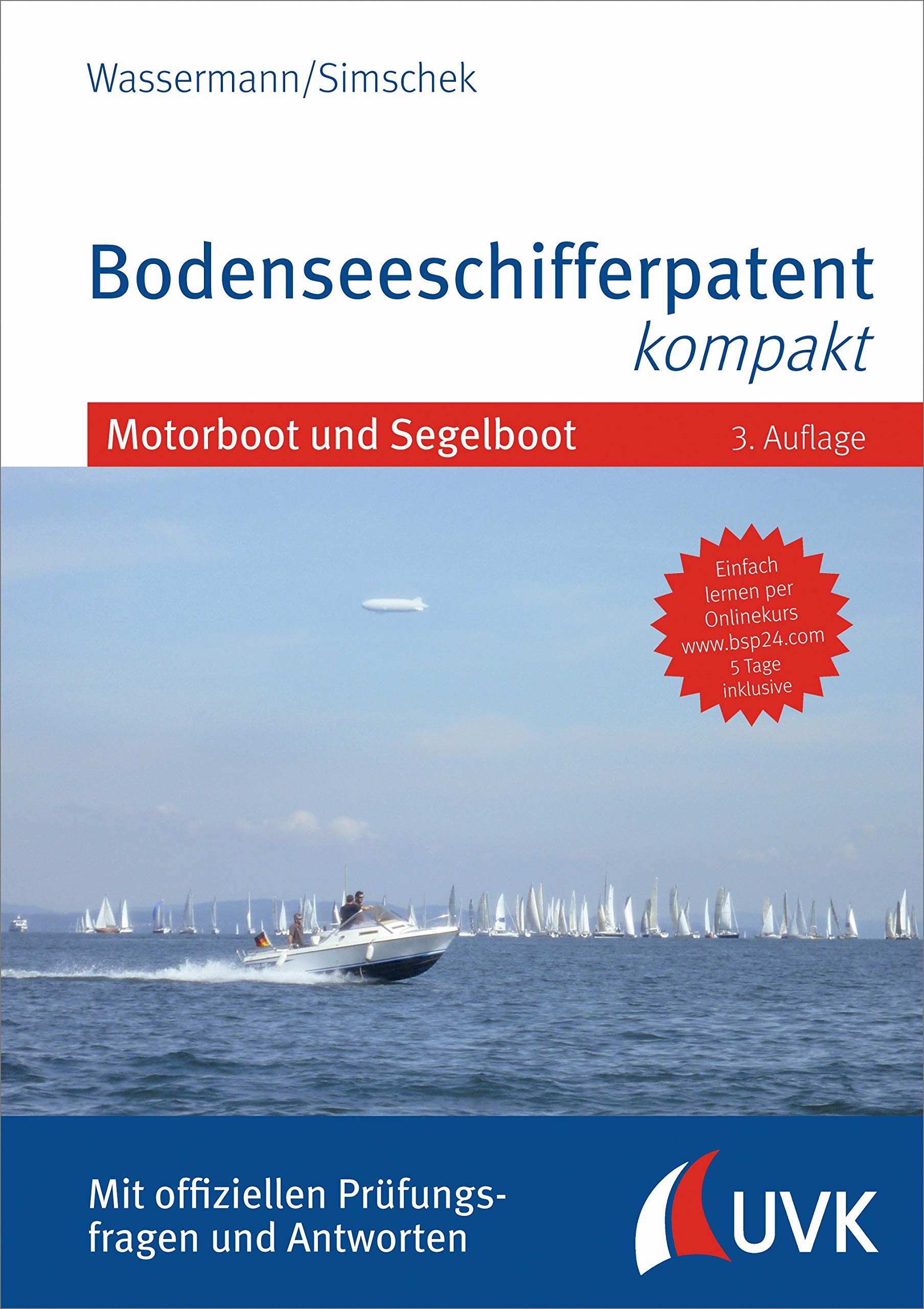 Das blaue Buch: Bodenseeschifferpatent kompakt: Mit offiziellen Prüfungsfragen und Antworten Medicine