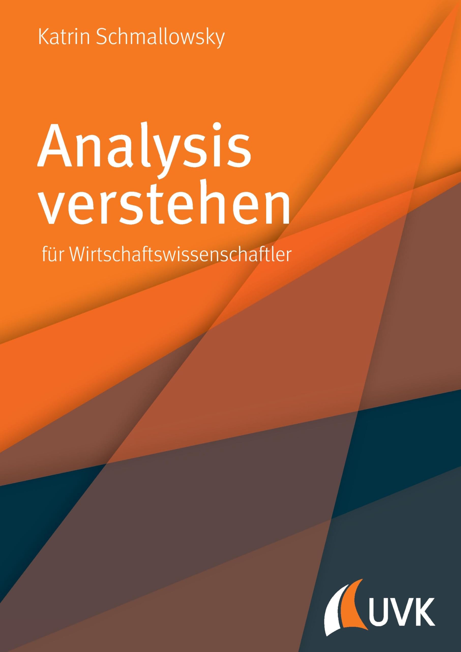 Analysis verstehen. Für Wirtschaftswissenschaftler Law