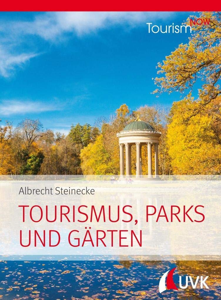 Tourism NOW: Tourismus, Parks und Gärten book