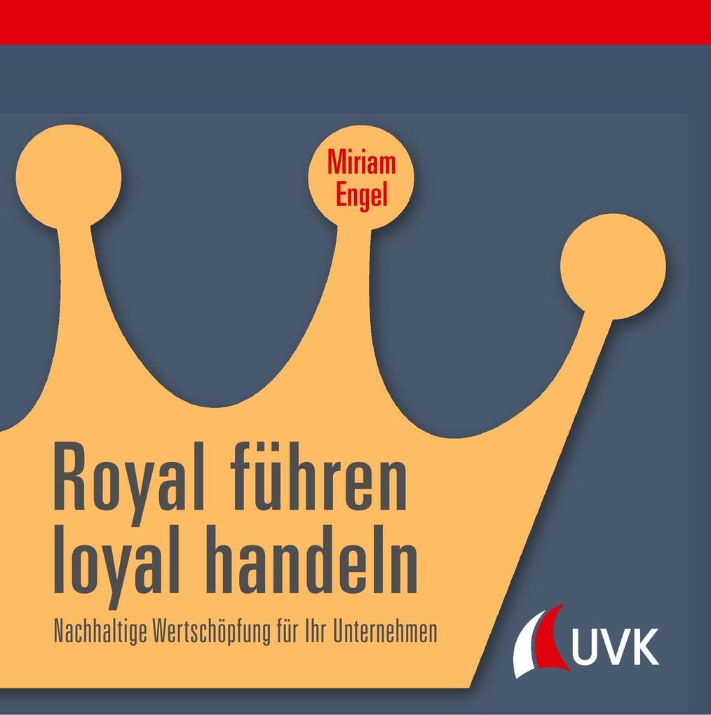 Royal führen, loyal handeln Law