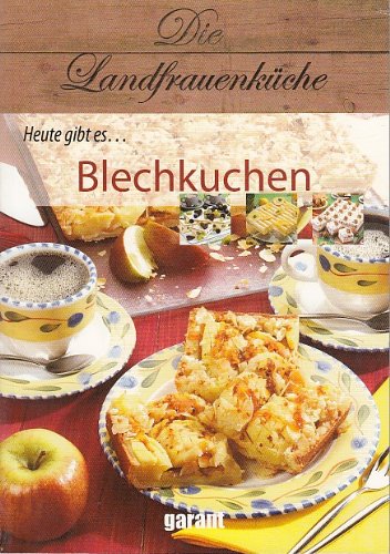Die Landfrauenküche Heute gibt es Blechkuchen Books