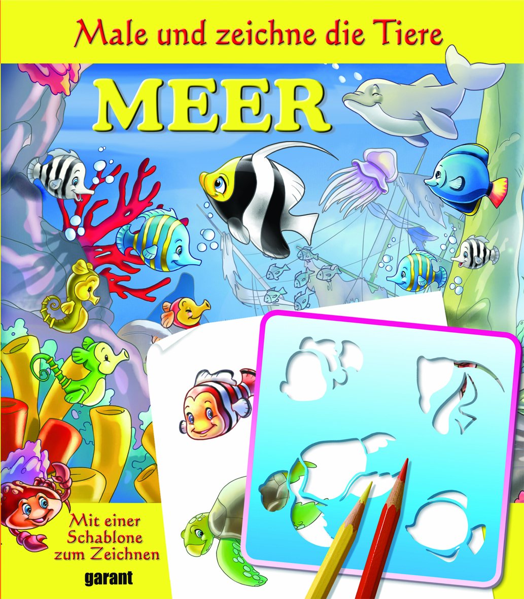 Schablonenbuch Meer: Male und zeichne die Tiere Children's books