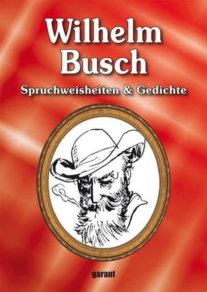 Wilhelm Busch: Spruchweisheiten & Gedichte Poetry