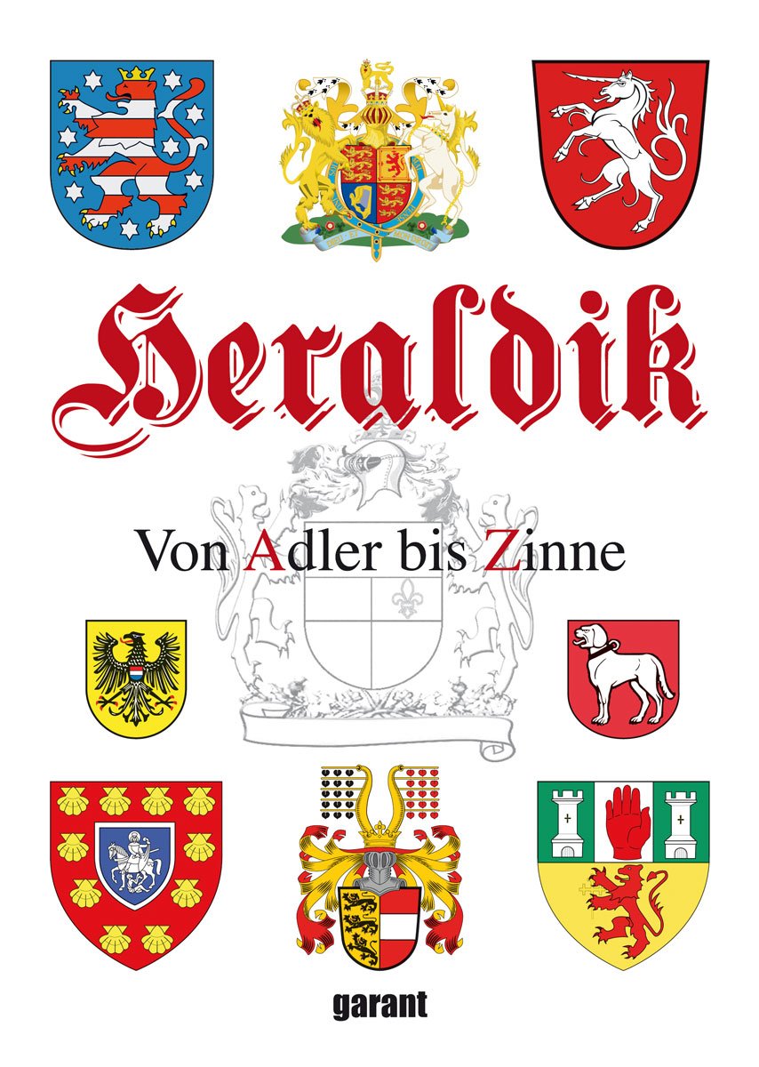Heraldik - Von Adler bis Zinne Learning & Reference