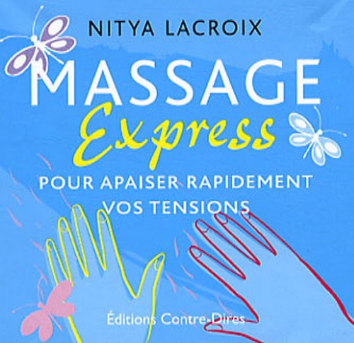 Massage Express: Pour apaiser rapidement vos tensions book