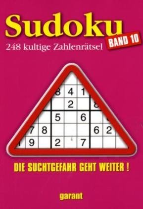 Sudoku.Bd.10: 248 kultige Zahlenrätsel. Die Suchtgefahr geht weiter! Leisure & Fun