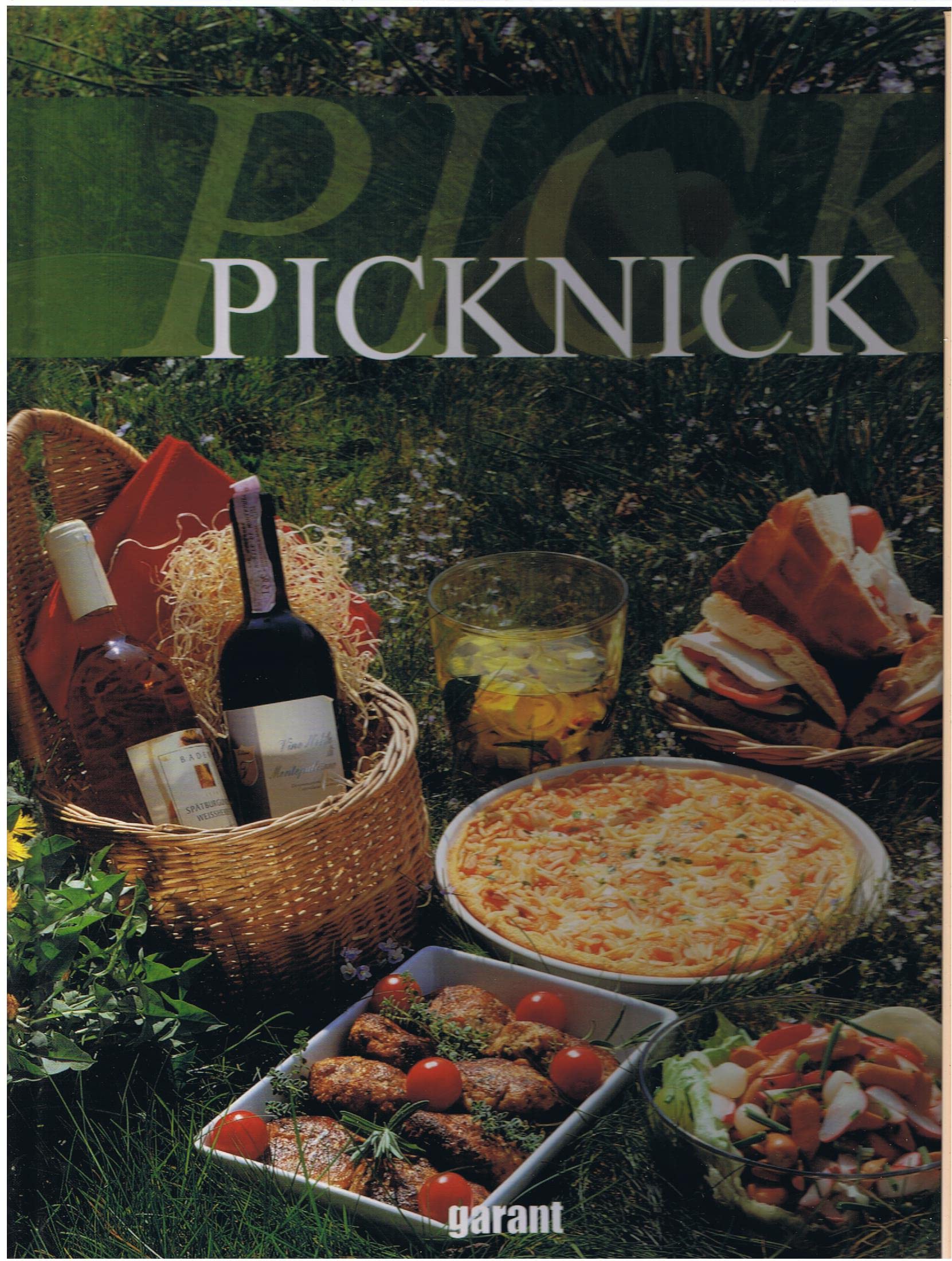 Picknick: Sandwiches, Quiches, Fingerfood und vieles mehr Cooking & Enjoying