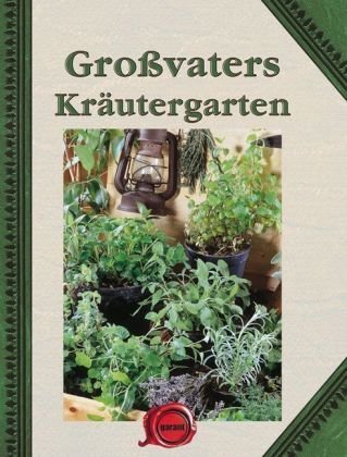 Großvaters Kräutergarten Leisure, Home & Garden