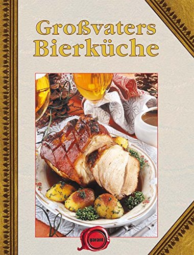 Großvaters Bierküche Cooking & Enjoying