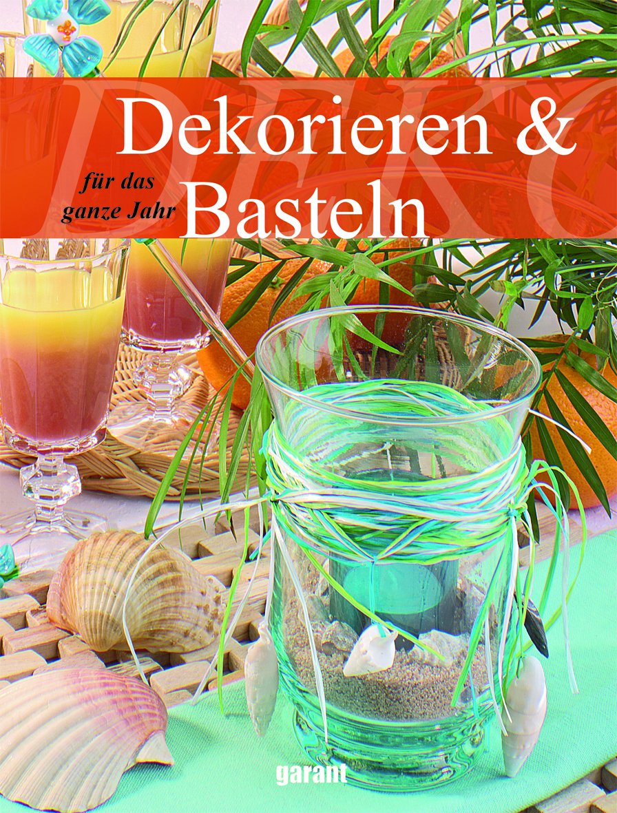 Dekorieren & Basteln für das ganze Jahr Hobbies & Crafts