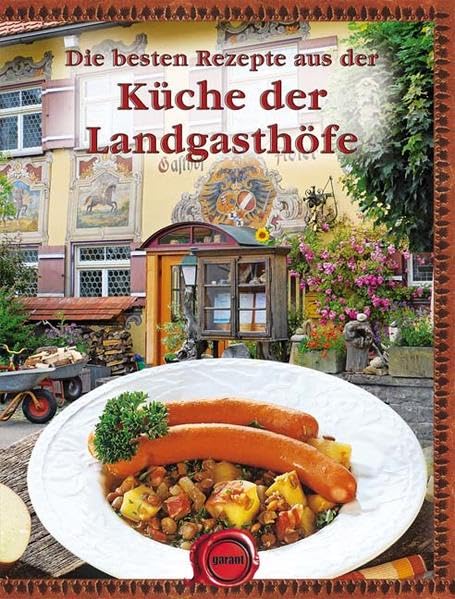 Die besten Rezepte aus den Landgasthöfen Leisure, Home & Garden