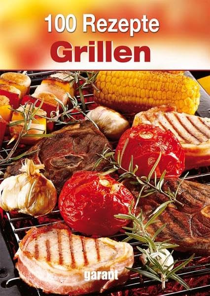 100 Rezepte Grillen Leisure, Home & Garden