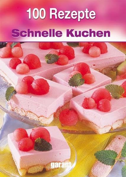 100 Rezepte - Schnelle Kuchen Leisure, Home & Garden