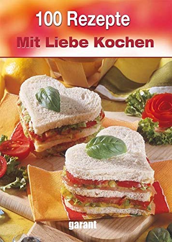 100 Rezepte mit Liebe Kochen Leisure, Home & Garden