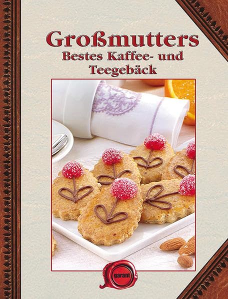 Großmutters bestes Kaffee- und Teegebäck book