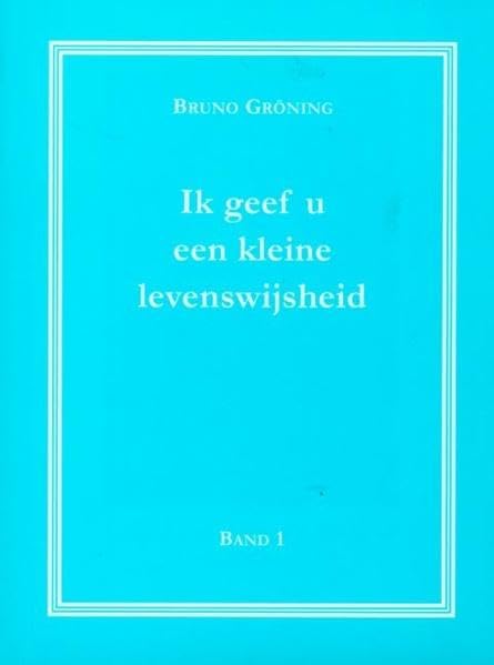 Ich gebe Ihnen eine kleine Lebensweisheit Band 1: Niederländische Ausgabe Medicine