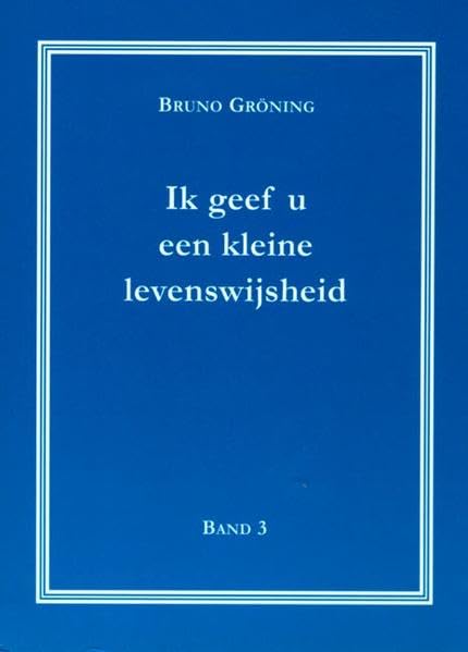 Ich gebe Ihnen eine kleine Lebensweisheit Band 3: Niederländische Ausgabe Medicine
