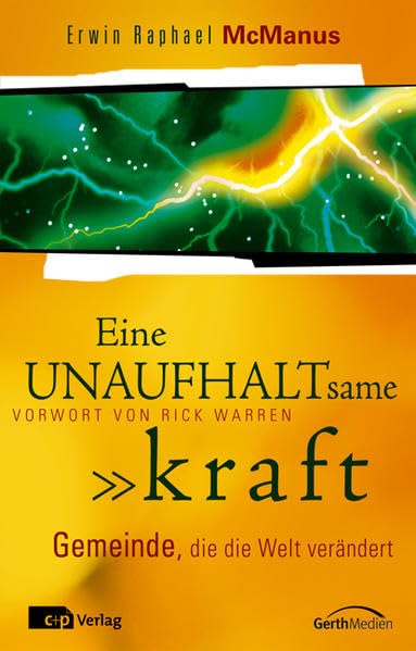 Eine unaufhaltsame Kraft: Gemeinde, die die Welt verändert Religion & Esotericism